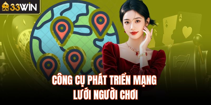 Công cụ phát triển mạng lưới người chơi