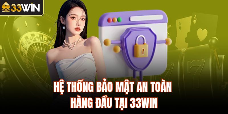Hệ thống bảo mật an toàn hàng đầu
